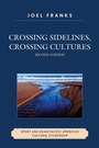 Cover: Crossing Sidelines, Crossing Cultures - University Press of America