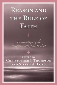 Enlarge image Cover: Reason and the Rule of Faith - University Press of America