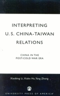 Cover: Interpreting U.S.-China-Taiwan Relations - University Press of America