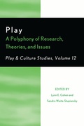 Cover: Play: A Polyphony of Research, Theories, and Issues - University Press of America