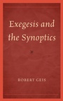Cover: Exegesis and the Synoptics - University Press of America