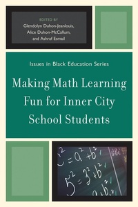 Enlarge image Cover: Making Math Learning Fun for Inner City School Students - University Press of America