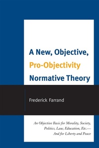 Abbildung von: A New, Objective, Pro-Objectivity Normative Theory - University Press of America