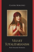Cover: Velvet Totalitarianism - Bloomsbury eBooks US