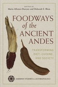 Cover: Foodways of the Ancient Andes - University of Arizona Press