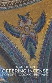 Abbildung von: A guide on offering incense for Orthodox Christians - George Neocleous
