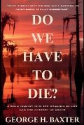 Cover: Do We Have To Die? - IngramSpark