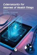 Cover: Cybersecurity for Internet of Health Things - CRC Press