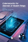 Cover: Cybersecurity for Internet of Health Things - CRC Press