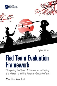 Enlarge image Cover: Red Team Evaluation Framework - CRC Press