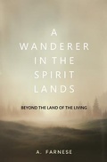 Cover: A Wanderer in the Spirit Lands - Left of Brain Books