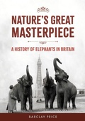 Cover: Nature's Great Masterpiece - Amberley Publishing