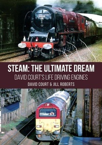 Enlarge image Cover: Steam: The Ultimate Dream - Amberley Publishing