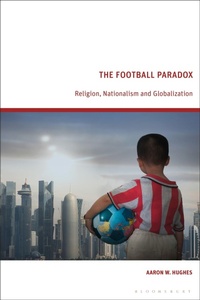 Enlarge image Cover: The Football Paradox - Bloomsbury Academic