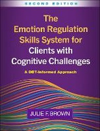 Abbildung von: The Emotion Regulation Skills System for Clients with Cognitive Challenges, Second Edition - Guilford Press