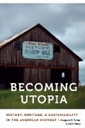 Cover: Becoming Utopia - University of Nebraska Press