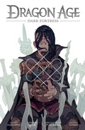 Cover: Dragon Age: Dark Fortress - Dark Horse Books