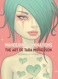 Cover: Wandering Luminations: The Art of Tara McPherson - Dark Horse Books
