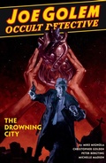 Cover: Joe Golem: Occult Detective Volume 3--The Drowning City - Dark Horse Books