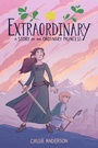 Cover: Extraordinary: A Story of an Ordinary Princess - Dark Horse Books