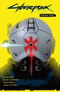 Cover: Cyberpunk 2077: Trauma Team - Dark Horse Books