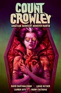 Cover: Count Crowley Volume 2: Amateur Midnight Monster Hunter - Dark Horse Books