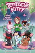 Cover: Tentacle Kitty: Tales Around the Teacup - Dark Horse Books