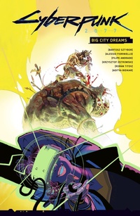 Abbildung von: Cyberpunk 2077: Big City Dreams - Dark Horse Books