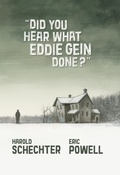Cover: Did You Hear What Eddie Gein Done? - Dark Horse Comics