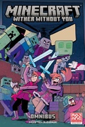 Cover: Minecraft Omnibus Volume 2: Wither Without You - Dark Horse Books