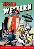 Cover: Space Western Comics: Cowboys vs. Aliens, Commies, Dinosaurs, & Nazis! - Dark Horse Books