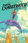 Cover: Slightly Exaggerated - Dark Horse Books