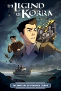 Cover: The Legend of Korra: The Mystery of Penquan Island - Dark Horse Books