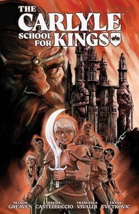 Abbildung von: The Carlyle School for Kings - Dark Horse Books
