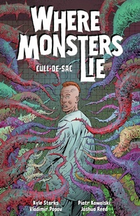 Abbildung von: Where Monsters Lie Volume 2: CULL-DE-SAC - Dark Horse Books