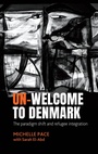 Cover: Un-Welcome to Denmark - Manchester University Press