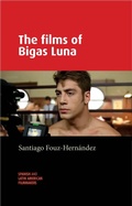 Cover: The Films of Bigas Luna - Manchester University Press