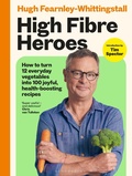 Cover: High Fibre Heroes - Bloomsbury Publishing PLC