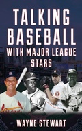 Cover: Talking Baseball with Major League Stars - Rowman & Littlefield Publishers