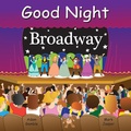 Cover: Good Night Broadway - Good Night Books