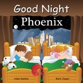 Cover: Good Night Phoenix - Good Night Books