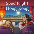 Cover: Good Night Hong Kong - Good Night Books