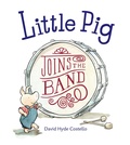 Cover: Little Pig Joins the Band - Charlesbridge