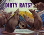 Cover: Dirty Rats? - Charlesbridge
