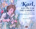 Cover: Karl, Get Out of the Garden! - Charlesbridge
