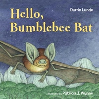 Enlarge image Cover: Hello, Bumblebee Bat - Charlesbridge