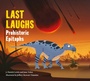 Cover: Last Laughs: Prehistoric Epitaphs - Charlesbridge