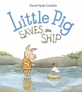 Cover: Little Pig Saves the Ship - Charlesbridge