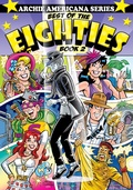 Cover: Best of the Eighties / Book #2 - Archie Comics