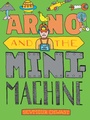 Cover: Arno and the MiniMachine - Triangle Square